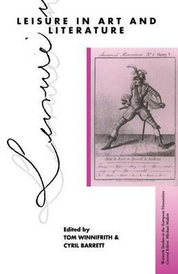 Leisure in Art and Literature - Tom Winnifrith - cover