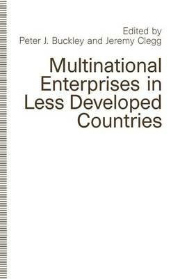 Multinational Enterprises in Less Developed Countries - cover