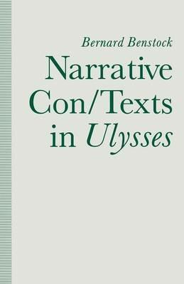 Narrative Con/Texts in Ulysses - Bernard Benstock - cover