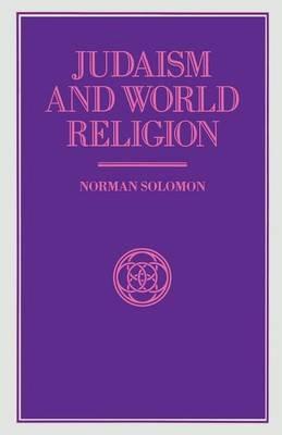 Judaism and World Religion - Norman Solomon - cover