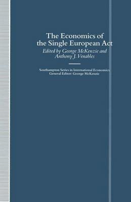 The Economics of the Single European Act - cover
