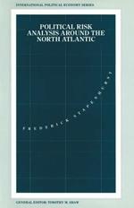 Political Risk Analysis around the North Atlantic