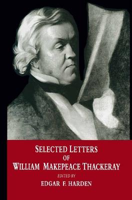 Selected Letters of William Makepeace Thackeray - cover