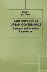 Partnerships in Urban Governance: European and American Experiences