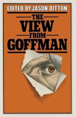The View from Goffman - cover