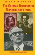 The German Democratic Republic since 1945