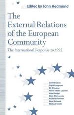 The External Relations of the European Community: The International Response to 1992