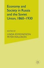 Economy and Society in Russia and the Soviet Union, 1860–1930: Essays for Olga Crisp