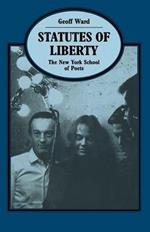 Statutes of Liberty: The New York School of Poets