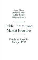 Public Interest and Market Pressures: Problems Posed by Europe 1992