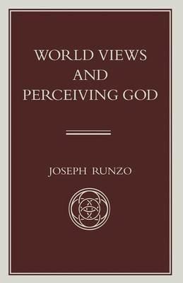 World Views and Perceiving God - Joseph Runzo - cover