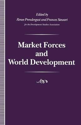 Market Forces and World Development - cover