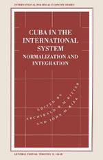 Cuba in the International System: Normalization and Integration