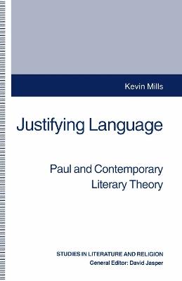 Justifying Language: Paul and Contemporary Literary Theory - Kevin Mills - cover