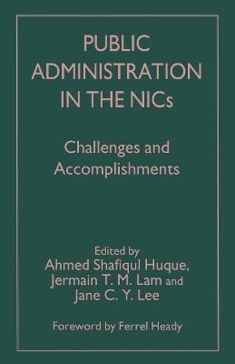 Public Administration in the NICs: Challenges and Accomplishments - cover