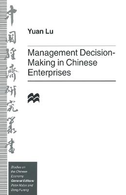Management Decision-Making in Chinese Enterprises - Yuan Lu - cover