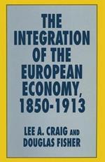 The Integration of the European Economy, 1850–1913