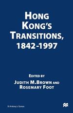 Hong Kong’s Transitions, 1842–1997