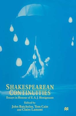 Shakespearean Continuities: Essays in Honour of E. A. J. Honigmann - cover