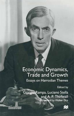 Economic Dynamics, Trade and Growth: Essays on Harrodian Themes - cover