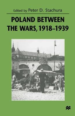 Poland between the Wars, 1918–1939 - cover