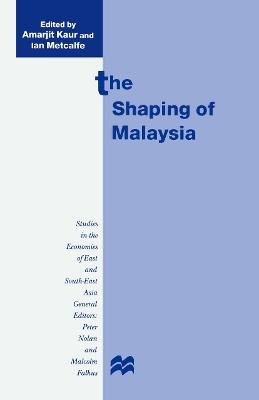 The Shaping of Malaysia - cover
