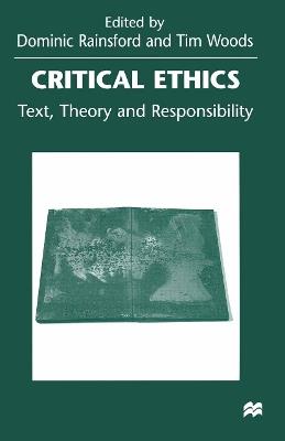 Critical Ethics: Text, Theory and Responsibility - cover