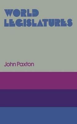 World Legislatures - John Paxton - cover
