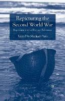 Repicturing the Second World War: Representations in Film and Television - Michael Paris - cover