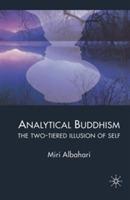 Analytical Buddhism: The Two-tiered Illusion of Self - M. Albahari - cover