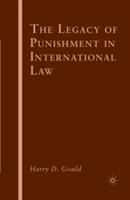 The Legacy of Punishment in International Law - H. Gould - cover