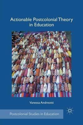 Actionable Postcolonial Theory in Education - V. Andreotti - cover