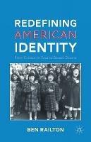Redefining American Identity: From Cabeza de Vaca to Barack Obama - B. Railton - cover