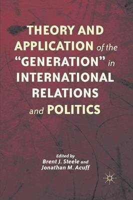 Theory and Application of the “Generation” in International Relations and Politics - cover