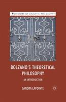 Bolzano's Theoretical Philosophy: An Introduction - S. Lapointe - cover
