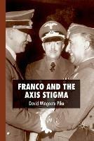 Franco and the Axis Stigma - D. Pike - cover