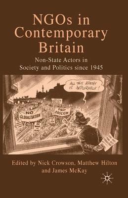 NGOs in Contemporary Britain: Non-state Actors in Society and Politics since 1945 - cover
