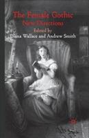 The Female Gothic: New Directions