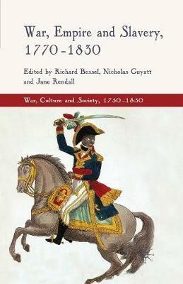 War, Empire and Slavery, 1770-1830 - cover