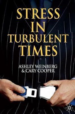Stress in Turbulent Times - A. Weinberg,C. Cooper - cover