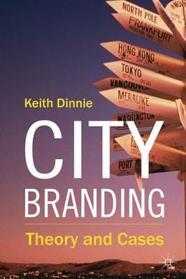 City Branding: Theory and Cases - K. Dinnie - cover