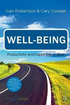 Well-being: Productivity and Happiness at Work - Ivan Robertson,Cary Cooper - cover