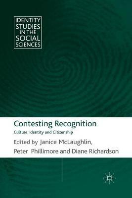Contesting Recognition: Culture, Identity and Citizenship - cover