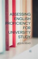 Assessing English Proficiency for University Study - J. Read - cover