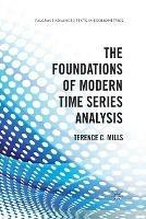 The Foundations of Modern Time Series Analysis