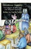 Educational Diversity: The Subject of Difference and Different Subjects - cover