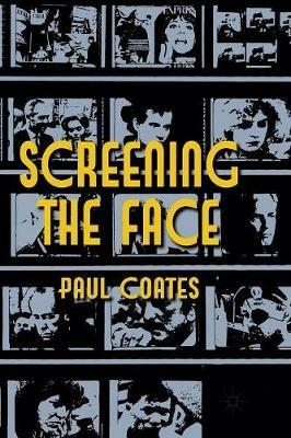 Screening the Face - P. Coates - cover