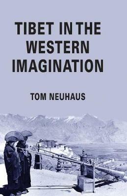 Tibet in the Western Imagination - T. Neuhaus - cover