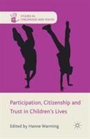 Participation, Citizenship and Trust in Children's Lives - cover