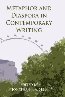 Metaphor and Diaspora in Contemporary Writing - cover